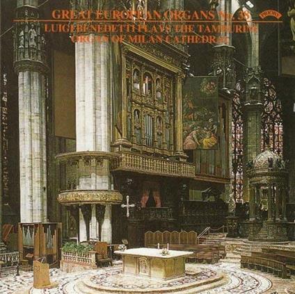 Great European Organs No. 38 (Milan Cathedral) - CD Audio di Luigi Benedetti