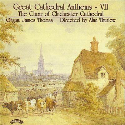 Great Cathedral Anthems vol.7 - CD Audio di John Goss,Alan Thurlow