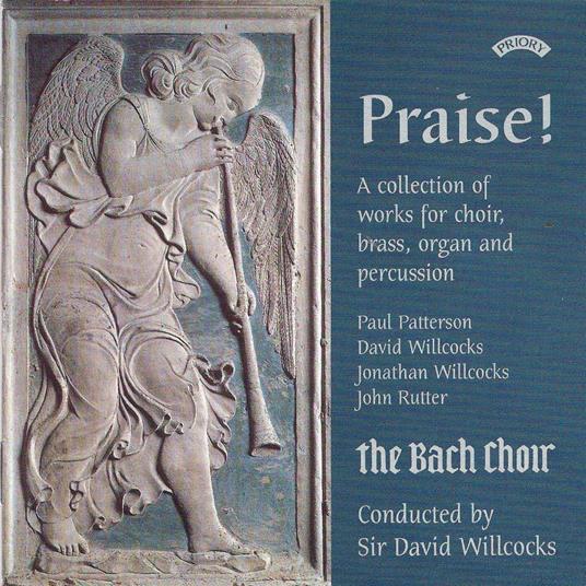 Praise! - CD Audio di Bach Choir