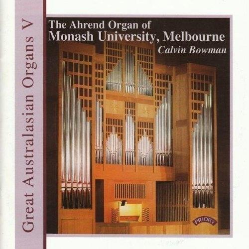 Great Australasian Organs Vol. 5: Monash University - CD Audio