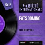 Fats Domino - Blueberry Hill