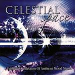 Celestial Space: A Fabulous Collection Of Ambient Mood Music
