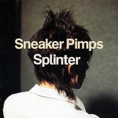 Splinter - CD Audio di Sneaker Pimps