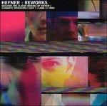 Reworks - CD Audio di Hefner