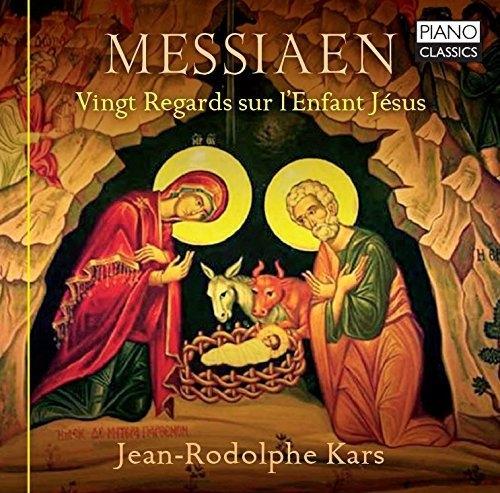 Messiaen. Vingt regards sur l'enfant jesus - CD Audio di Olivier Messiaen,Jean-Rodolphe Kars