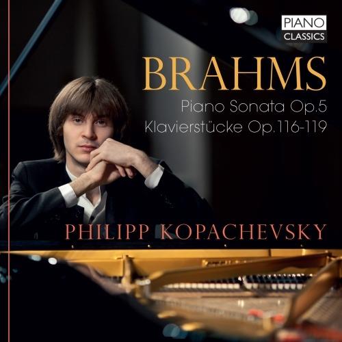 Sonata per pianoforte n.3 op.5 - Intermezzi op.117 - CD Audio di Johannes Brahms,Philipp Kopachevsky