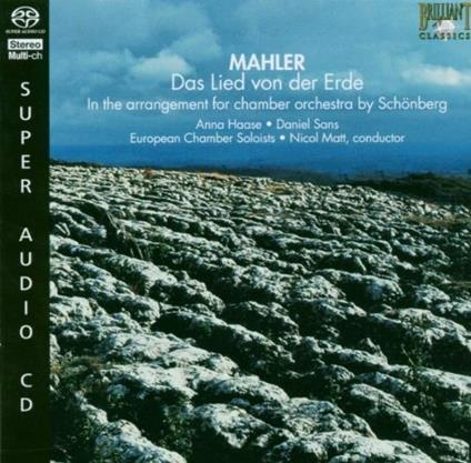 Il canto della terra (Das Lied von der Erde) - SuperAudio CD ibrido di Gustav Mahler,Nicol Matt,European Chamber Soloists