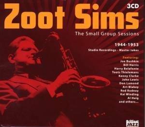 The Small Group Sessions 1944-1953 - CD Audio di Zoot Sims
