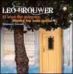 El arpa del guerrero - CD Audio di Leo Brouwer,Giovanni Caruso