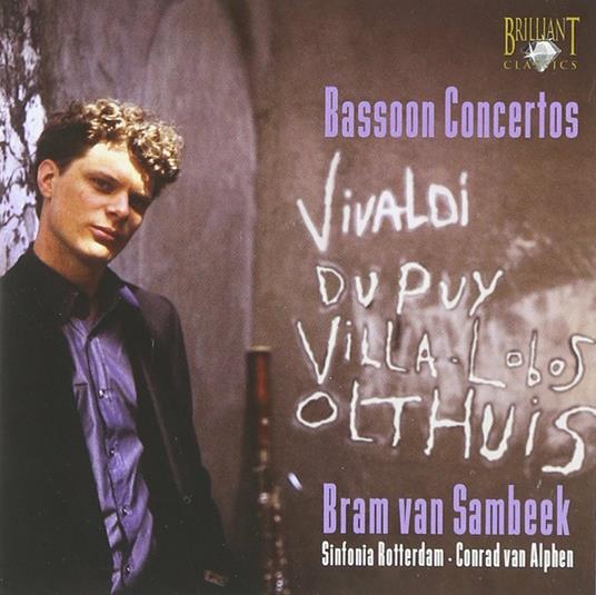 Concerti per fagotto - CD Audio di Antonio Vivaldi,Heitor Villa-Lobos,Edouard Du Puy,Kees Olthuis,Bram van Sambeek