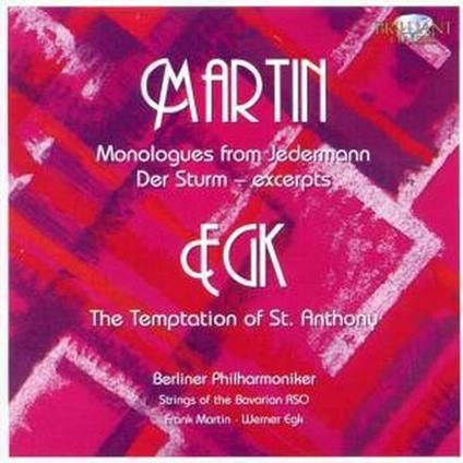 Monologhi da Jedermann - La tempesta / La tentazione di Sant'Antonio - CD Audio di Dame Janet Baker,Frank Martin,Werner Egk