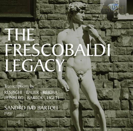 The Frescobaldi Legacy - CD Audio di Girolamo Frescobaldi