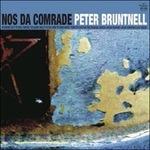 Nos da Comrade (Digipack) - CD Audio di Peter Bruntnell