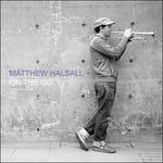 On the Go (Special Edition) - CD Audio di Matthew Halsall