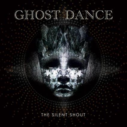 Silent Shout - CD Audio di Ghost Dance