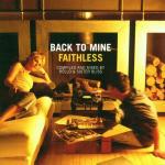 Back to Mine - CD Audio di Faithless