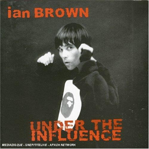 Under the Influence vol.2 - CD Audio di Ian Brown