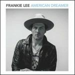 American Dreamer - CD Audio di Frankie Lee