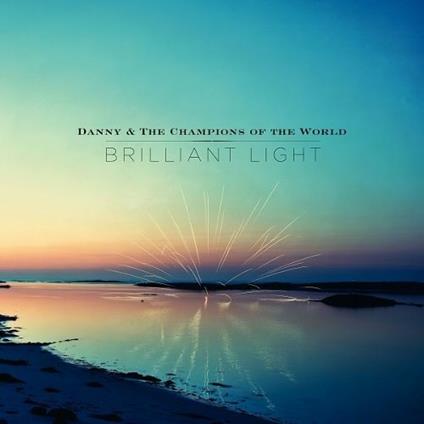 Brilliant Light - CD Audio di Danny & The Champions of the World