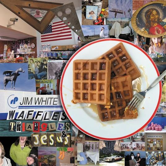 Waffles, Triangles & Jesus - Vinile LP di Jim White