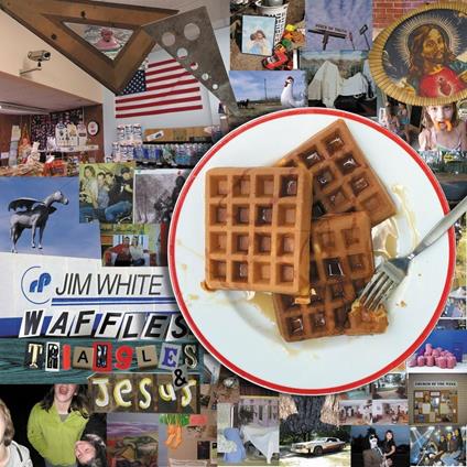 Waffles, Triangles & Jesus - CD Audio di Jim White