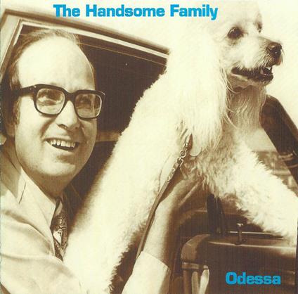 Odessa - Vinile LP di Handsome Family