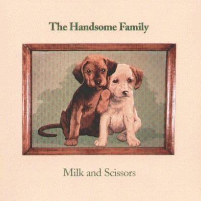 Milk and Scissors - Vinile LP di Handsome Family