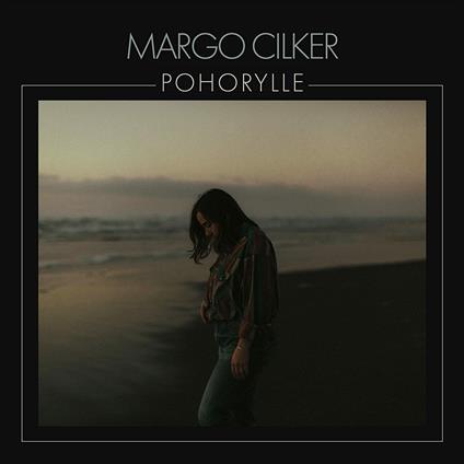 Pohorylle - Vinile LP di Margo Cilker