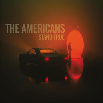 Stand True - CD Audio di Americans