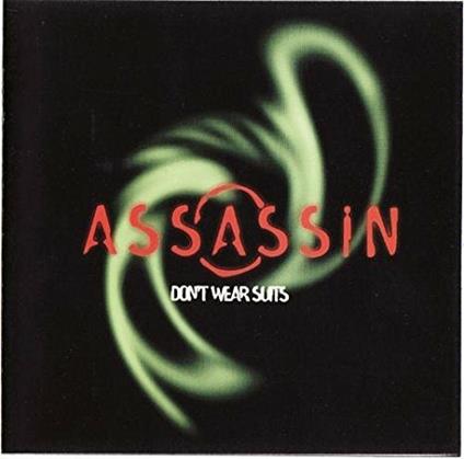 Don't Wear Suits - CD Audio di Assassin