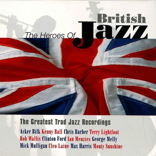 The Heroes of British Jazz - CD Audio