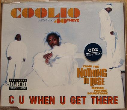 C U When U Get There - CD Audio di Coolio