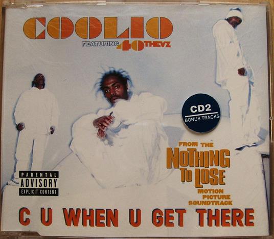 C U When U Get There - CD Audio di Coolio