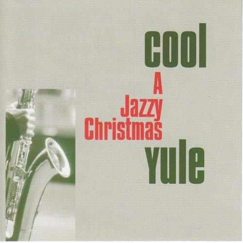 Various Artists:A Jazzy Christmas Cool Yule - CD Audio