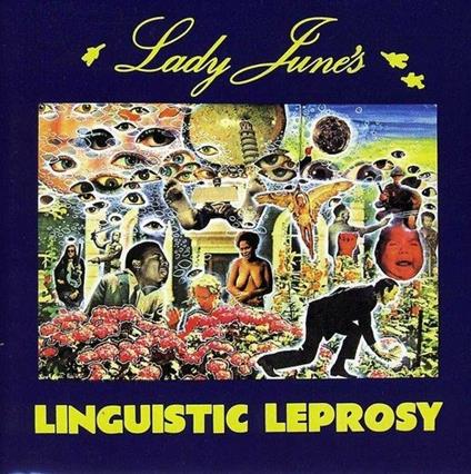 Linguistic Leprosy - CD Audio di Lady June