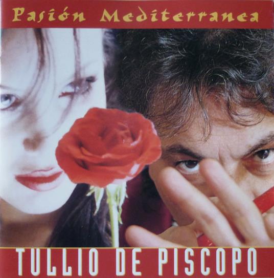Pasion Mediterranea - CD Audio di Tullio De Piscopo