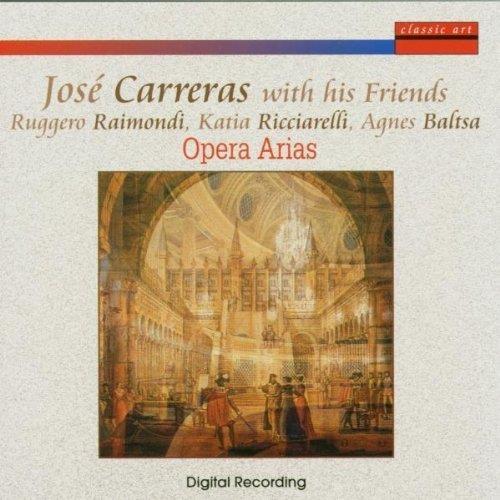Opera Arias - CD Audio di José Carreras,Agnes Baltsa,Katia Ricciarelli,Ruggiero Raimondi