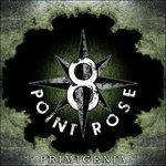 Primigenia - CD Audio di Eight Point Rose