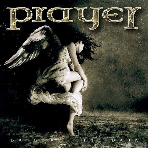 Danger in the Dark - CD Audio di Prayer - 2