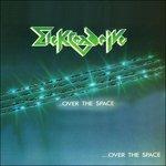 Over the Space (Limited Edition) - CD Audio di Elektradrive