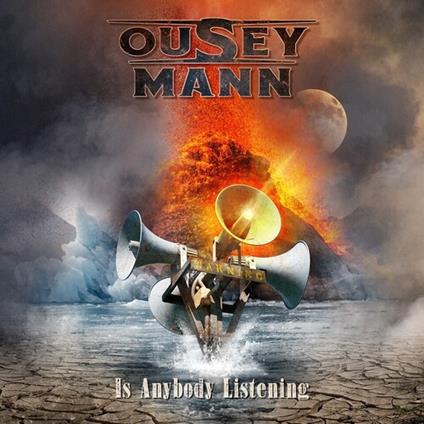 Is Anybody Listening - CD Audio di Ousey - Mann