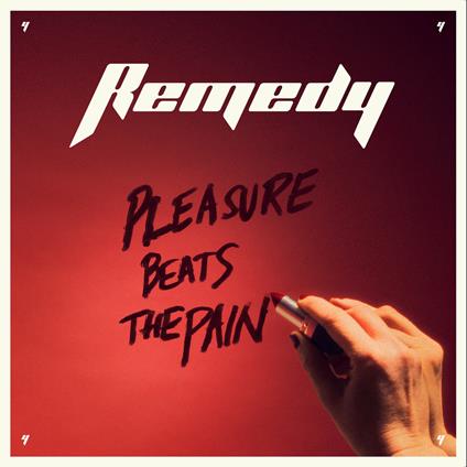 Pleasure Beats The Pain - CD Audio di Remedy