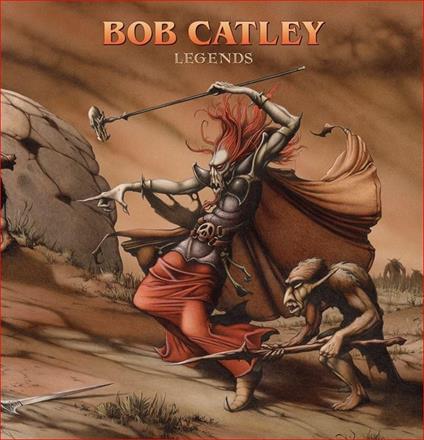 Legends - CD Audio di Bob Catley