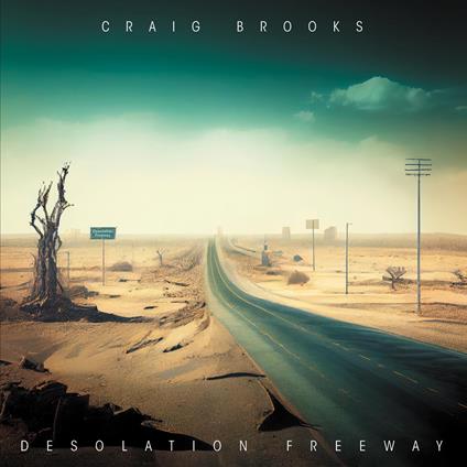 Desolation Freeway - CD Audio di Craig Brooks