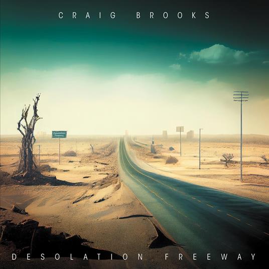 Desolation Freeway - CD Audio di Craig Brooks