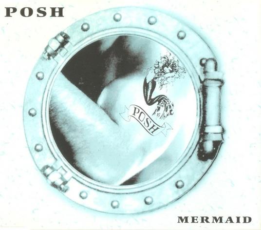 Mermaid - CD Audio di Posh
