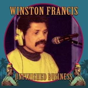 CD Unfinished Business Winston Francis