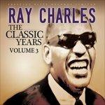 Classic Years vol.3 - CD Audio di Ray Charles