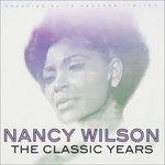 Classic Years - CD Audio di Nancy Wilson