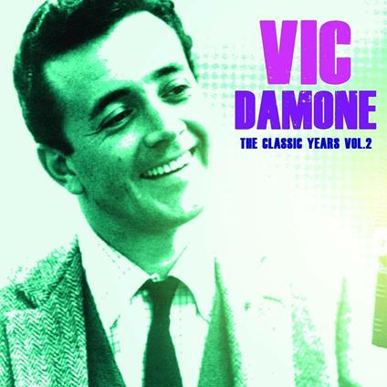 The Classic Years vol.2 - CD Audio di Vic Damone